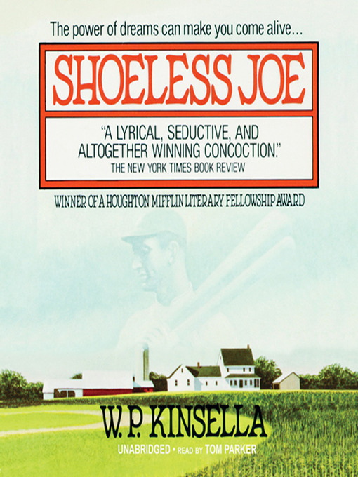 Title details for Shoeless Joe by W. P. Kinsella - Available